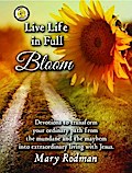 Live Life in Full Bloom