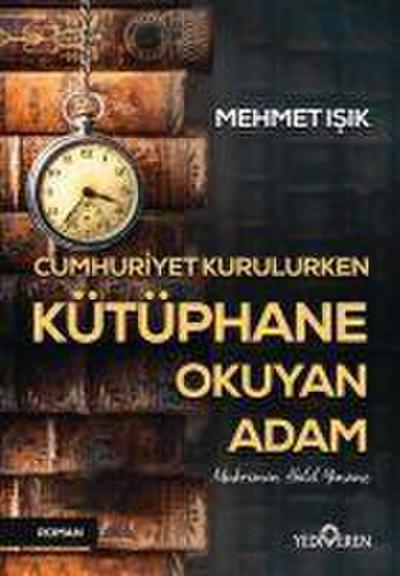 Cumhuriyet Kurulurken Kütüphane Okuyan Adam