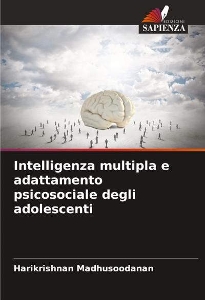 Intelligenza multipla e adattamento psicosociale degli adolescenti