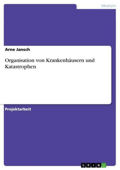 Organisation von Krankenhäusern und Katastrophen