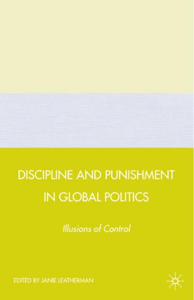 Discipline and Punishment in Global Politics