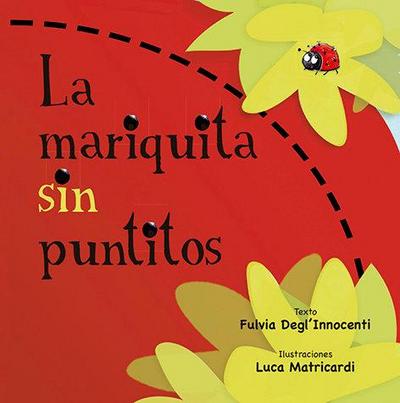 Mariquita Sin Puntitos, La