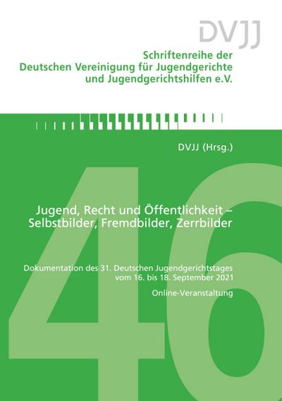 Jugend, Recht und Öffentlichkeit - Selbstbilder, Fremdbilder, Zerrbilder