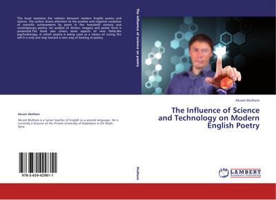 The Influence of Science and Technology on Modern English Poetry