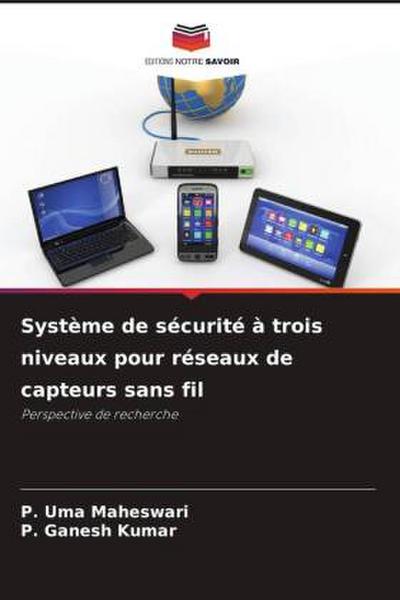 Système de sécurité à trois niveaux pour réseaux de capteurs sans fil
