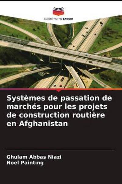 Systèmes de passation de marchés pour les projets de construction routière en Afghanistan