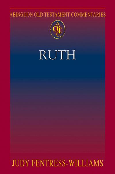 Abingdon Old Testament Commentaries: Ruth