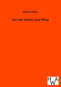 Von der Hacke zum Pflug