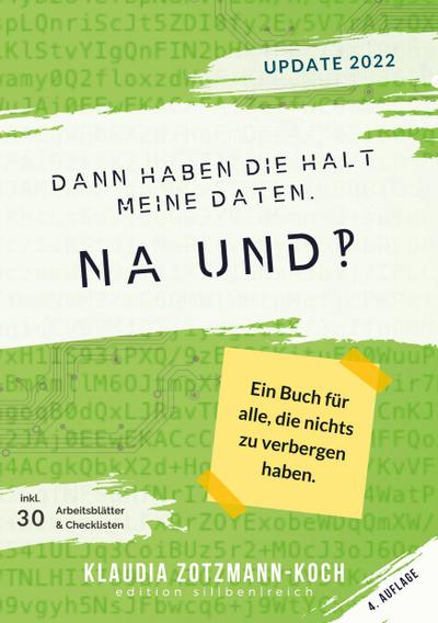 Zotzmann-Koch, K: Dann haben die halt meine Daten. Na und?!