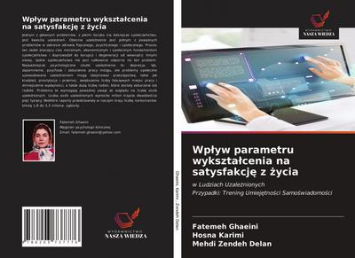 Wp¿yw parametru wykszta¿cenia na satysfakcj¿ z ¿ycia