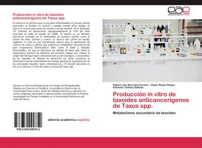 Producción in vitro de taxoides anticancerígenos de Taxus spp.