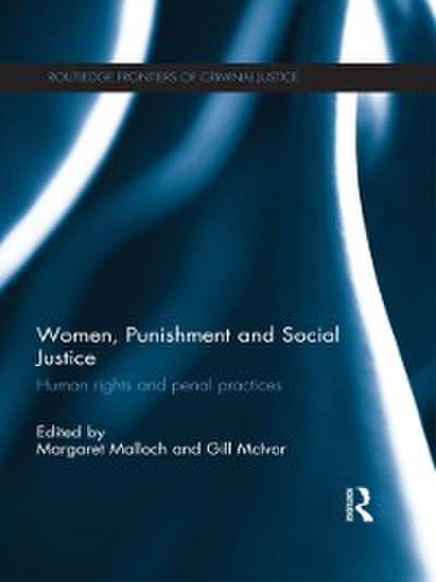 Women, Punishment and Social Justice