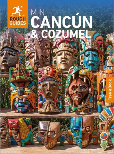 Rough Guides Mini Cancun and Cozumel: Travel Guide with eBook