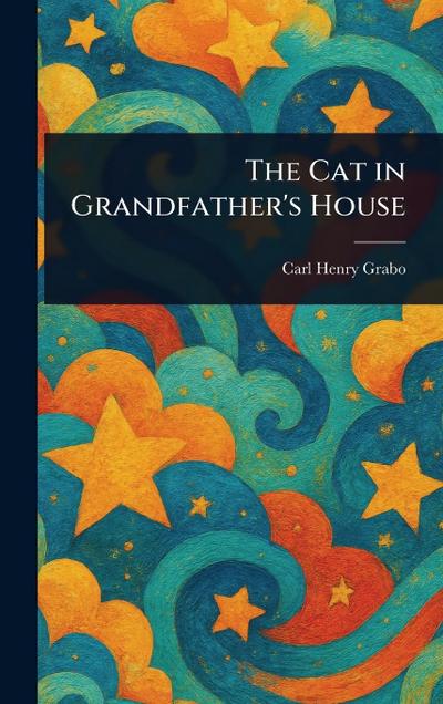 The Cat in Grandfather’s House