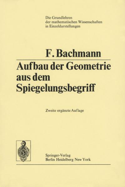 Aufbau der Geometrie aus dem Spiegelungsbegriff