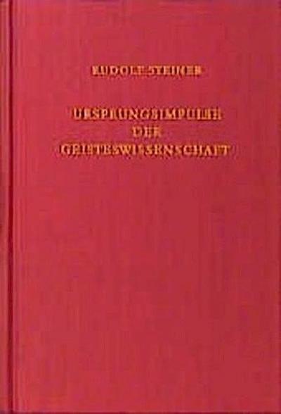Ursprungsimpulse der Geisteswissenschaft