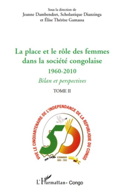 La place et le role des femmes dans la societe congolaise (Tome II)