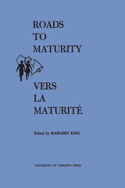 Roads to Maturity/Vers La Maturit&#65533;