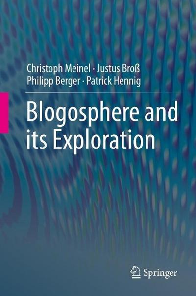 Blogosphere and its Exploration