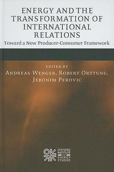 Energy and the Transformation of International Relations