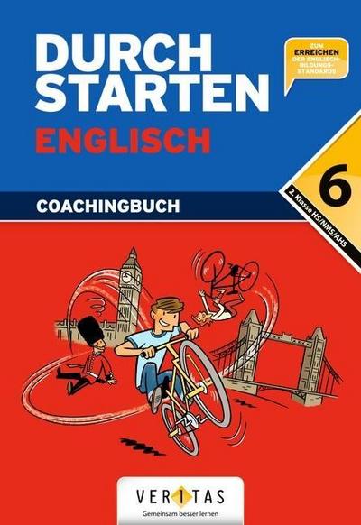 Durchstarten Englisch, Neubearbeitung Coachingbuch für die 6. Schulstufe, m. Audio-CD