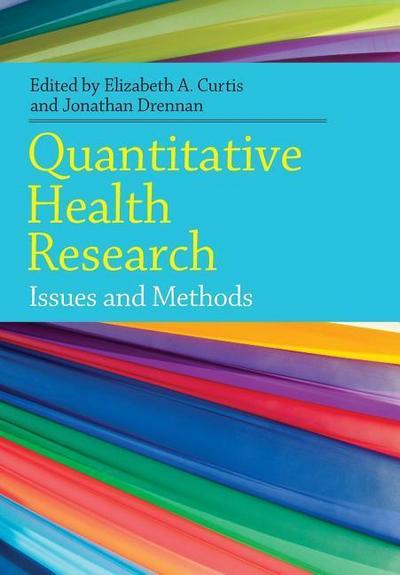 Quantitative Health Research:: Issues And Methods (UK Higher Education OUP Humanities & Social Sciences Health & Social Welfare)
