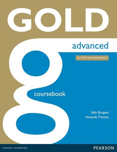 Gold Advanced Coursebook. With online Audio