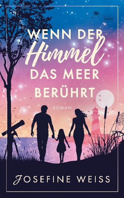 Wenn der Himmel das Meer berührt (Liebesroman)