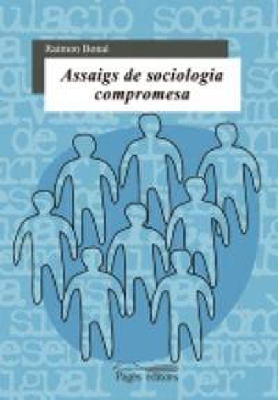 Assaig de sociologia compromesa