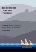 The Eurasian Core and Its Edges
