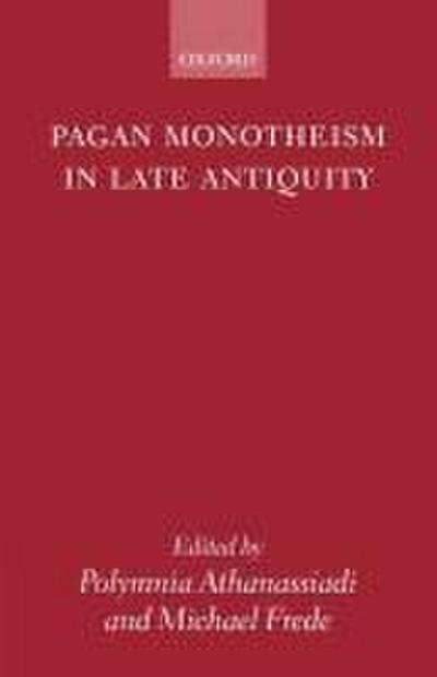 Pagan Monotheism in Late Antiquity