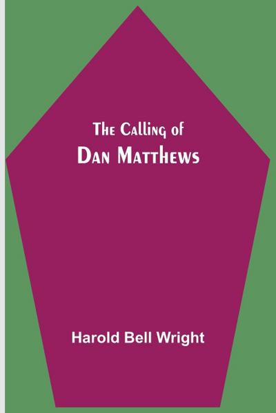 The Calling of Dan Matthews
