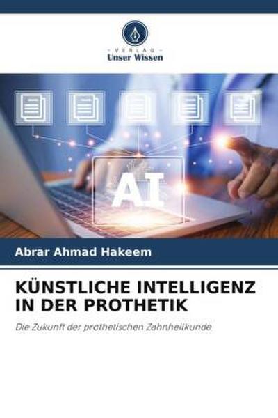 KÜNSTLICHE INTELLIGENZ IN DER PROTHETIK