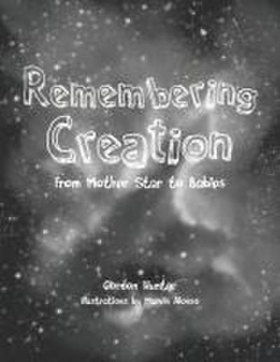 Remembering Creation