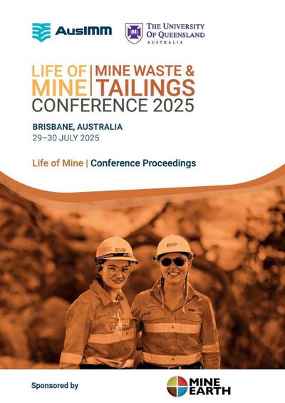 Life of Mine | Mine Waste and Tailings Conference 2025 - vol 1