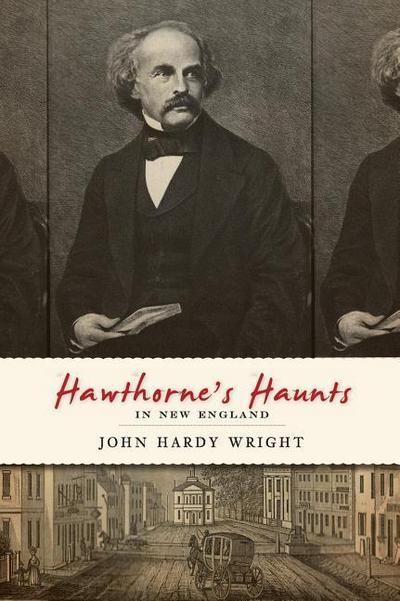 Hawthorne’s Haunts in New England