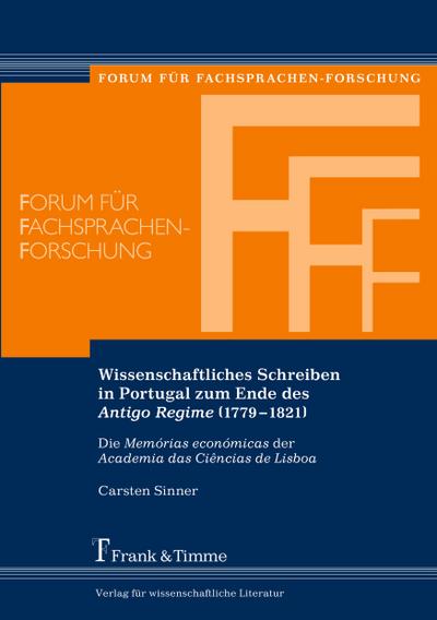 Wissenschaftliches Schreiben in Portugal zum Ende des Antigo Regime (1779¿1821)