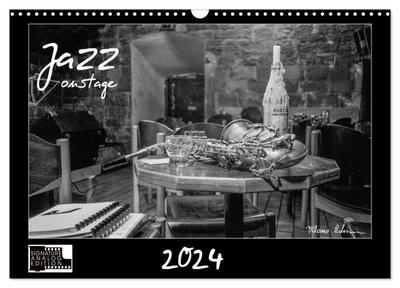 Jazz onstage (Wandkalender 2024 DIN A3 quer), CALVENDO Monatskalender