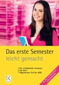 Das erste Semester - leicht gemacht