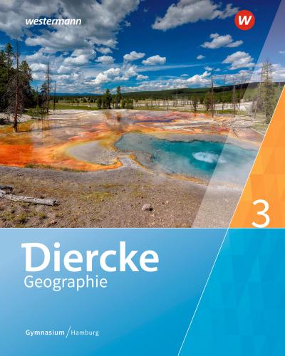 Diercke Geographie 3. Schulbuch. Hamburg