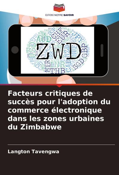 Facteurs critiques de succès pour l’adoption du commerce électronique dans les zones urbaines du Zimbabwe