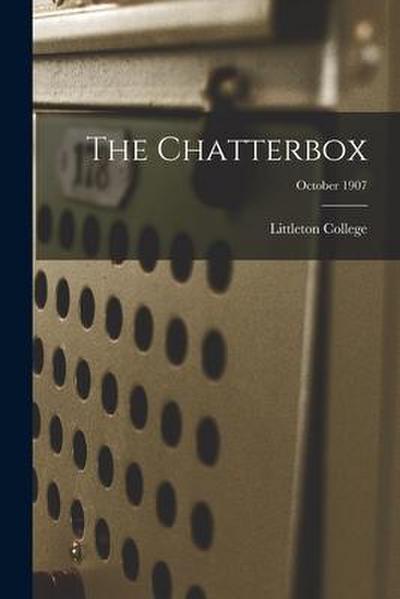 The Chatterbox; October 1907