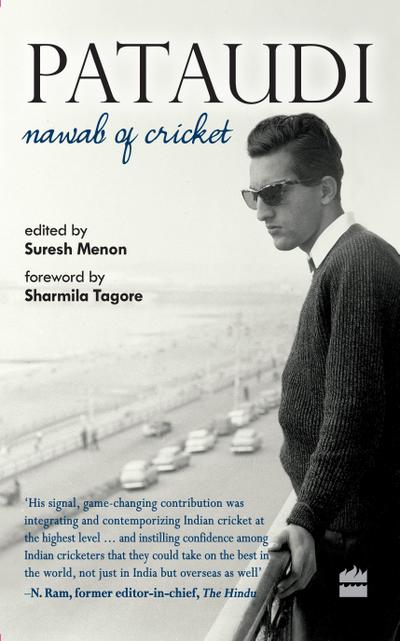 Pataudi - Nawab Of Cricket