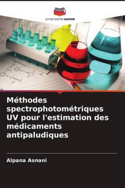 Méthodes spectrophotométriques UV pour l’estimation des médicaments antipaludiques