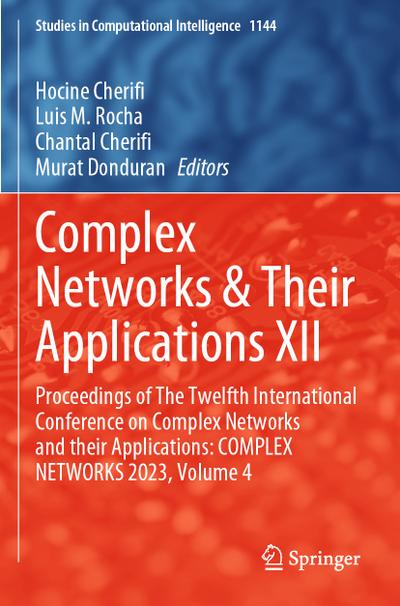 Complex Networks & Their Applications XII