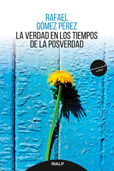 La verdad en los tiempos de la posverdad