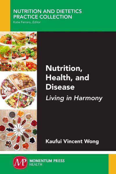 Nutrition, Health, and Disease