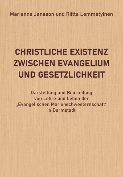 Christliche Existenz Zwischen Evangelium Und Gesetzlichkeit