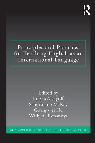 Principles and Practices for Teaching English as an International Language