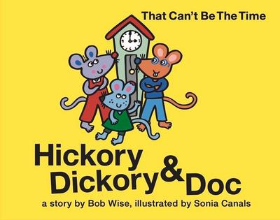 Hickory Dickory & Doc That Can’t Be the Time!